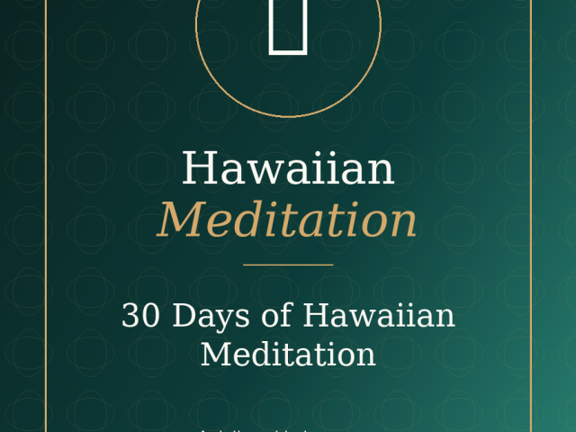 30 Days of Hawaiian Meditation